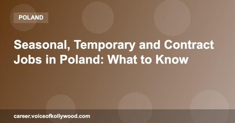 Seasonal, Temporary and Contract Jobs in Poland: What to Know