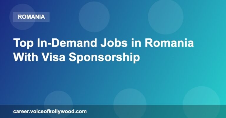 Top In-Demand Jobs in Romania With Visa Sponsorship
