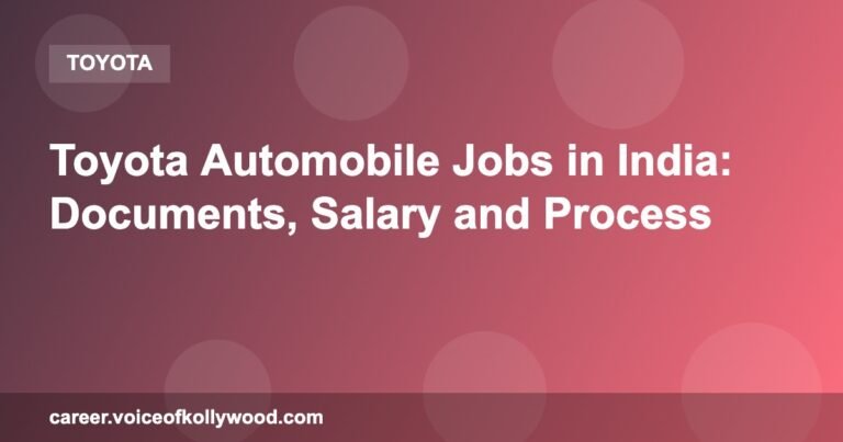 Toyota Automobile Jobs in India: Documents, Salary and Process
