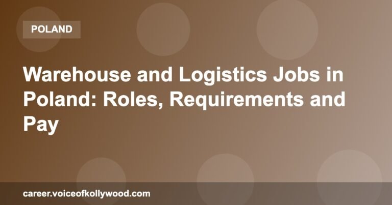 Warehouse and Logistics Jobs in Poland: Roles, Requirements and Pay